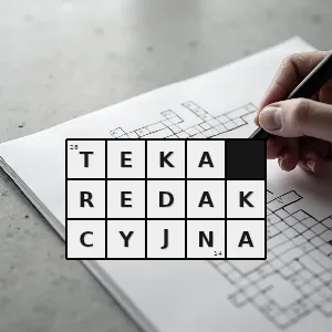 Hasło krzyżówkowe maszynopisy gromadzone z zamiarem wydania drukiem - teka redakcyjna – rozwiązanie, synonimy, podpowiedzi i definicje krzyżówkowe